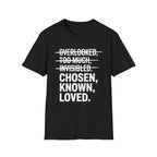 Chosen. Known. Loved. T-Shirt