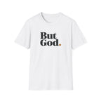 But God T-Shirt