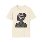Rooted In Love T-Shirt