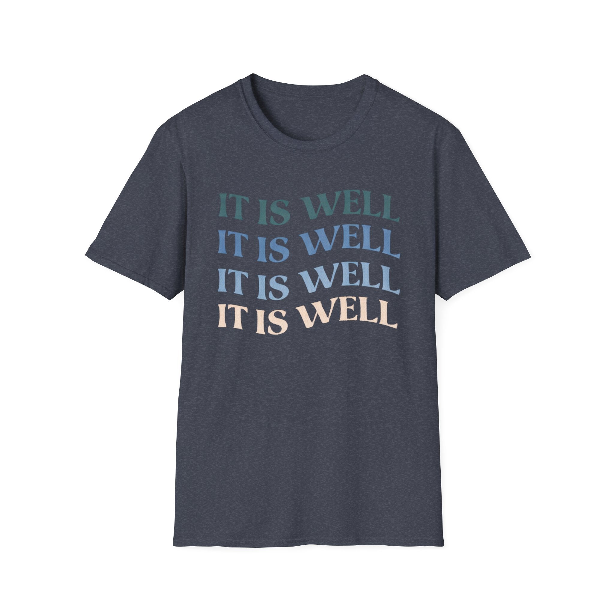 It Is Well T-Shirt