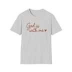 God Is With Me T-Shirt