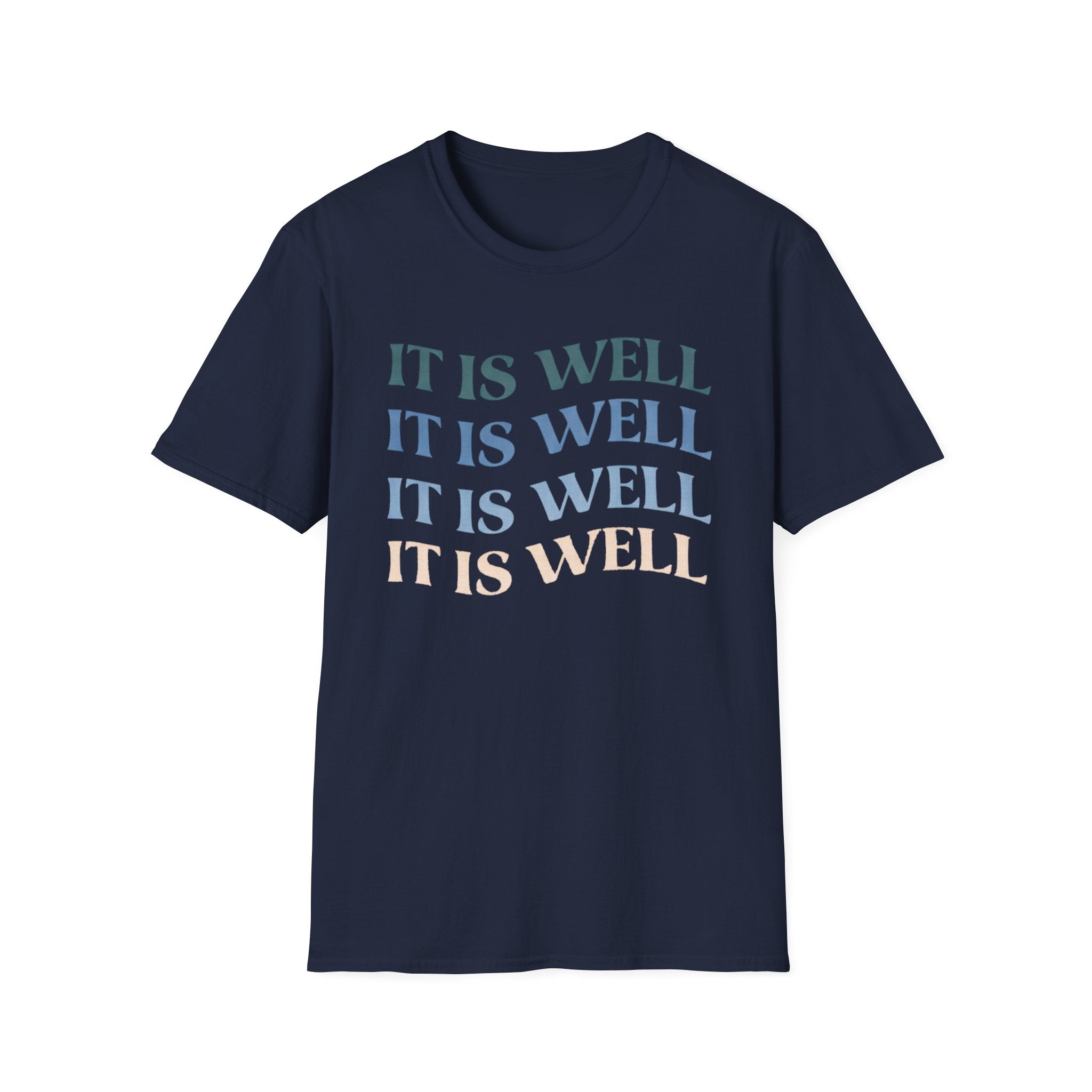 It Is Well T-Shirt