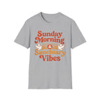 Sunday Morning, Sanctuary Vibes T-Shirt