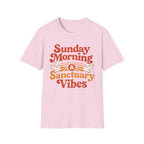 Sunday Morning, Sanctuary Vibes T-Shirt