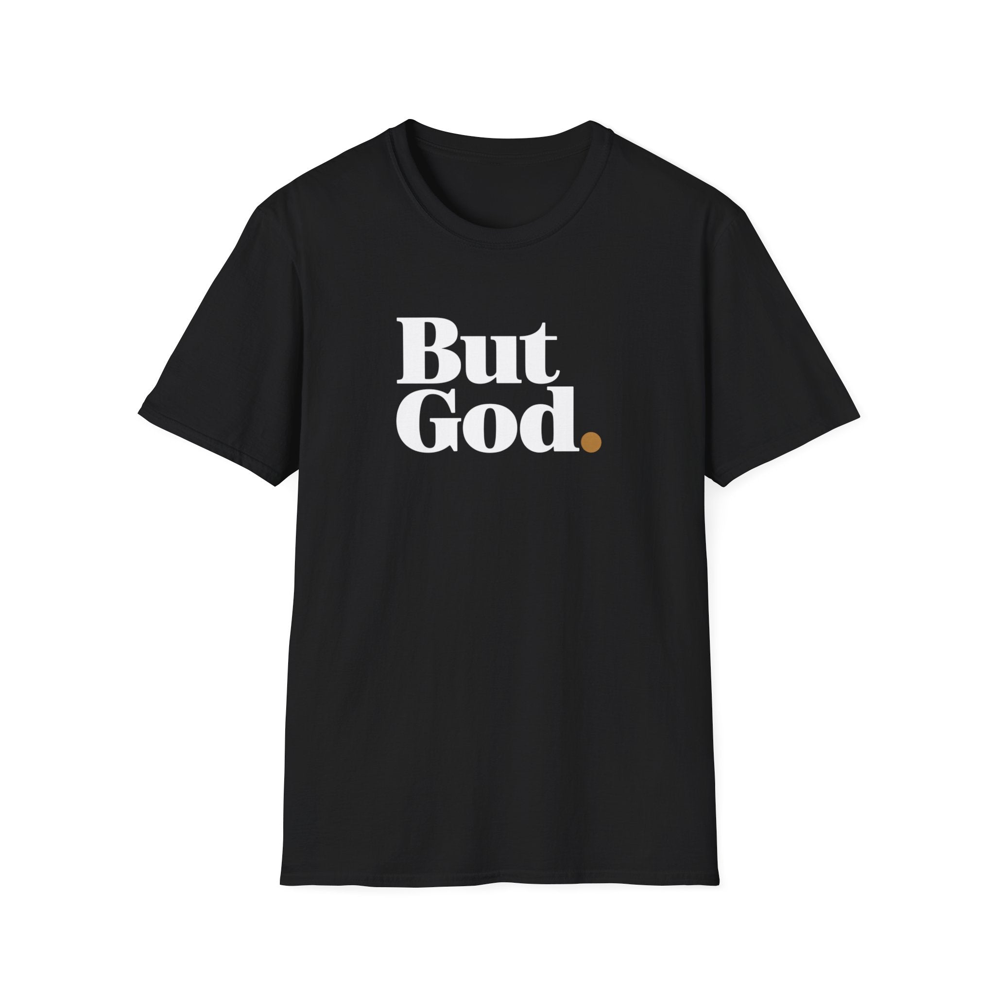 But God T-Shirt