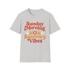 Sunday Morning, Sanctuary Vibes T-Shirt