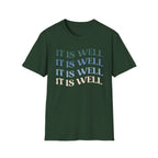 It Is Well T-Shirt