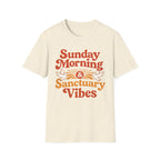 Sunday Morning, Sanctuary Vibes T-Shirt