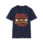 Sunday Morning, Sanctuary Vibes T-Shirt