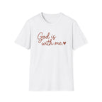 God Is With Me T-Shirt