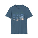 It Is Well T-Shirt
