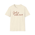 God Is With Me T-Shirt