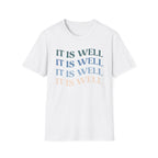 It Is Well T-Shirt