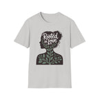 Rooted In Love T-Shirt