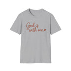 God Is With Me T-Shirt