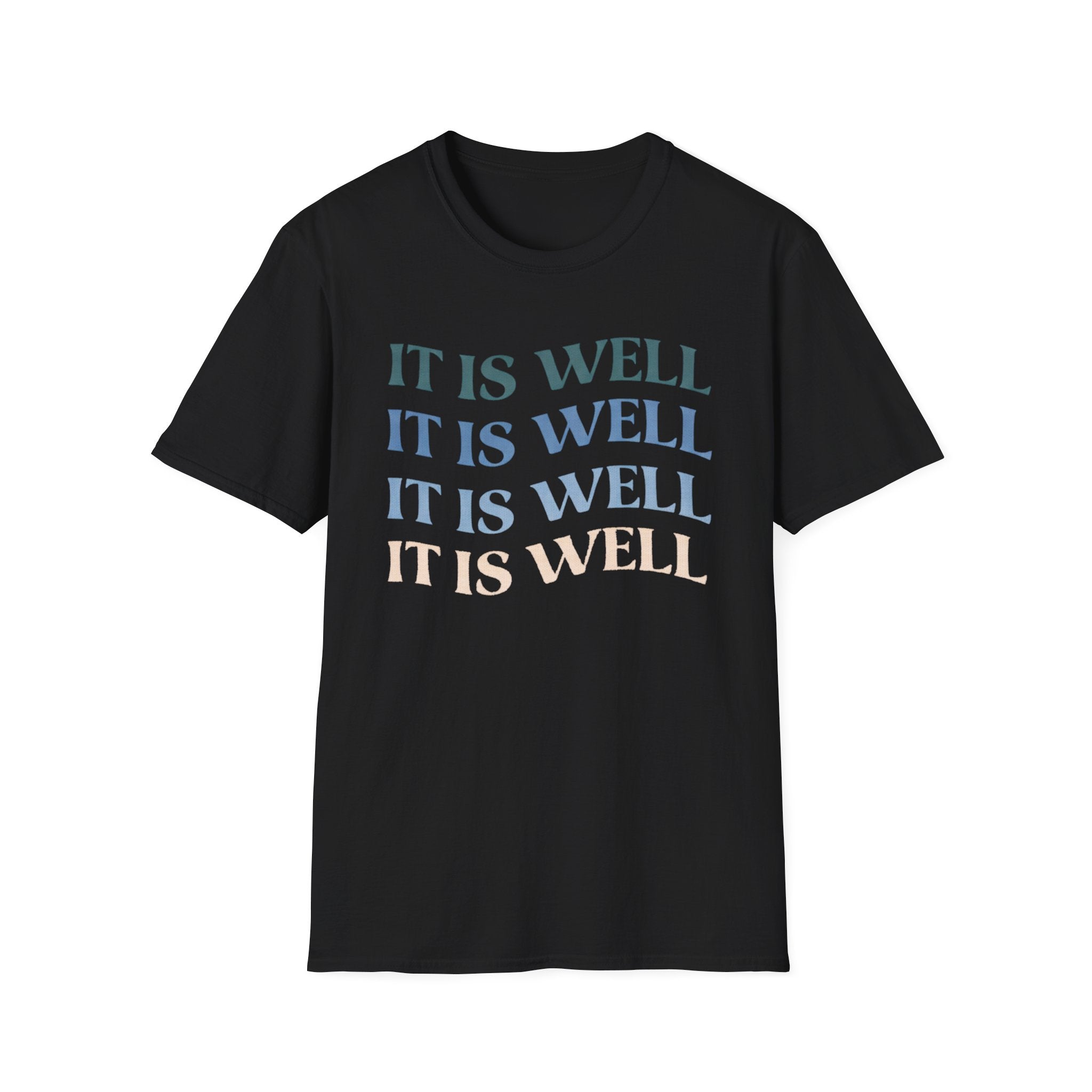 It Is Well T-Shirt