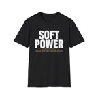 Soft Power T-Shirt